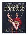 Book cover of 'The Seductive Art of Japanese Bondage' by Midori, photographed by Craig Morey.