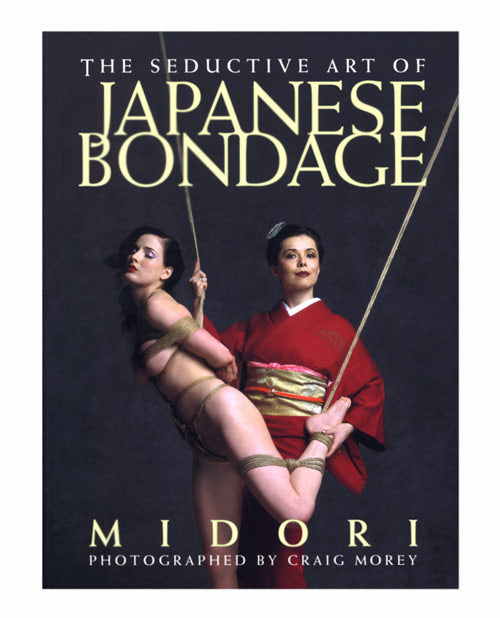 Book cover of 'The Seductive Art of Japanese Bondage' by Midori, photographed by Craig Morey.