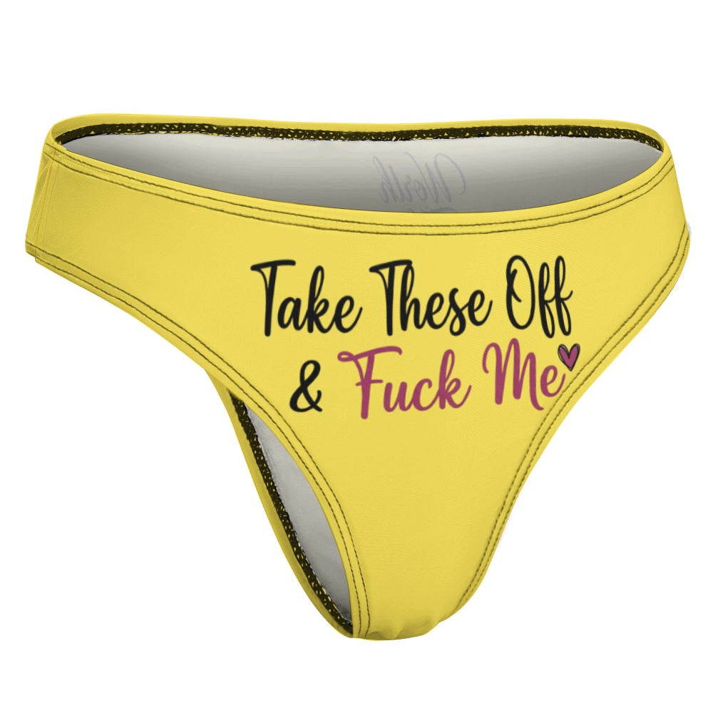 "Take These Off" Women's Sexy Thong | Soft Polyester Spandex Lingerie