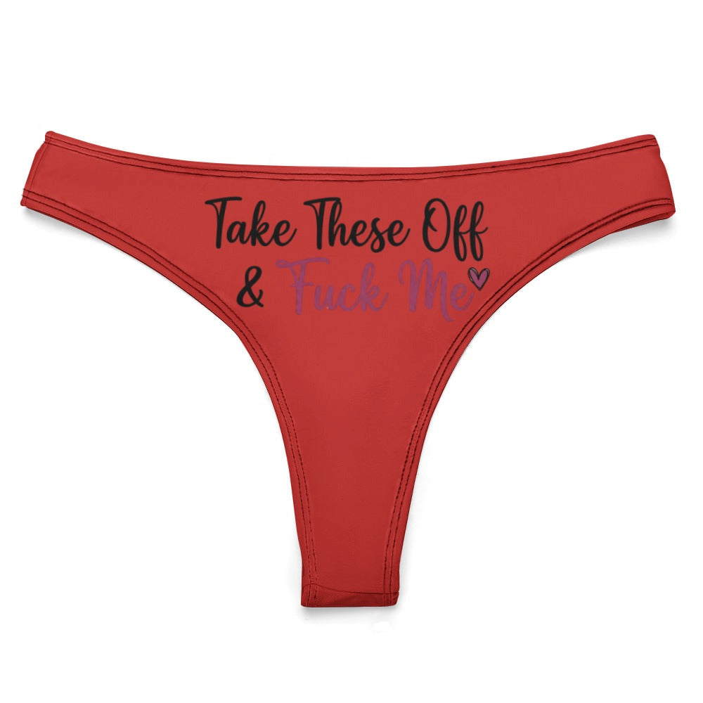 "Take These Off" Women's Sexy Thong | Soft Polyester Spandex Lingerie