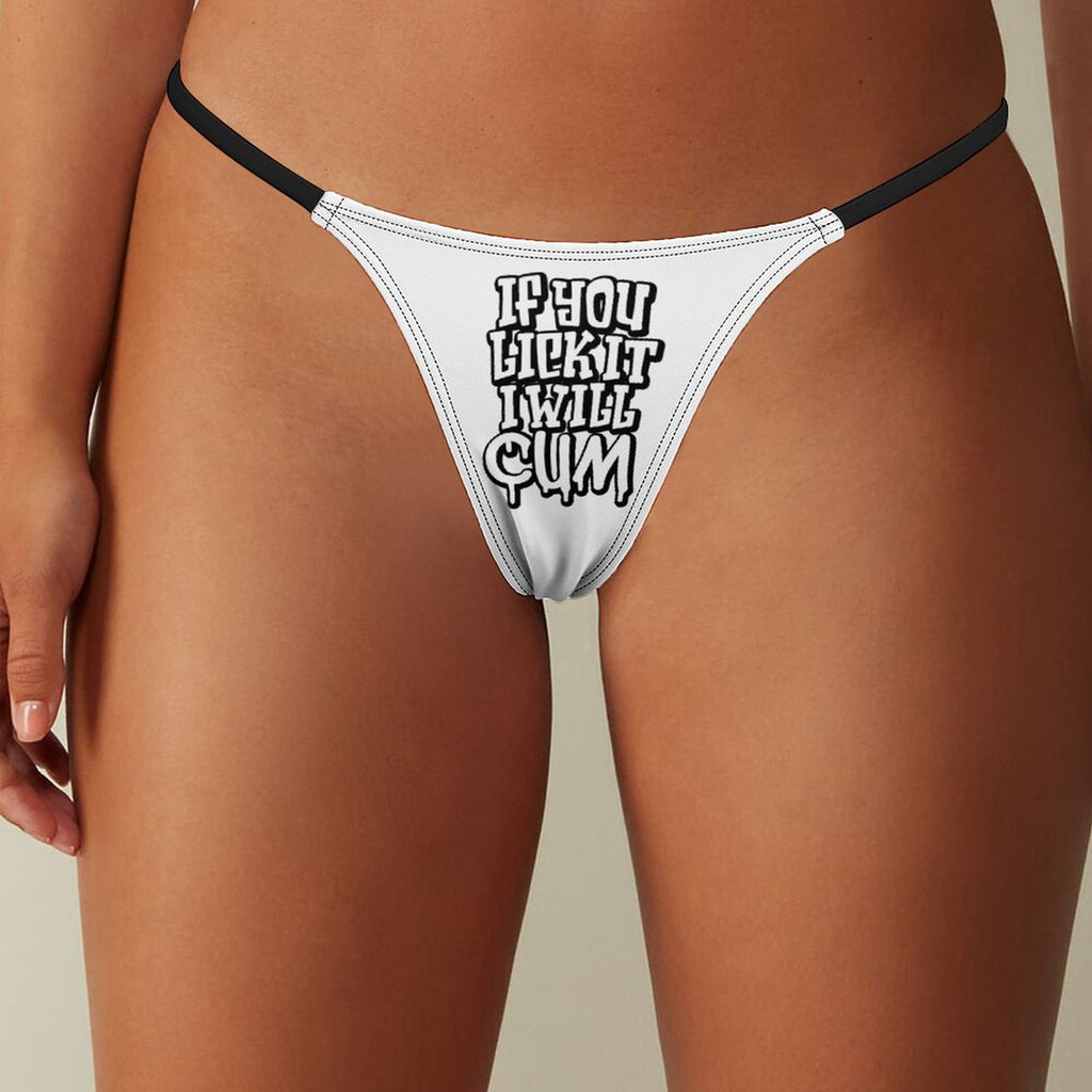 Sexy "If You Lick It, I Will Come" sexy thong