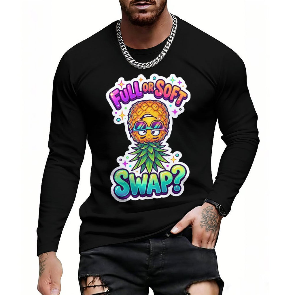 A man wearing a black long-sleeve t-shirt with a colorful graphic of a pineapple wearing sunglasses and a mustache, with the text 'FULL OR SOFT SWAP?' in a gradient font.