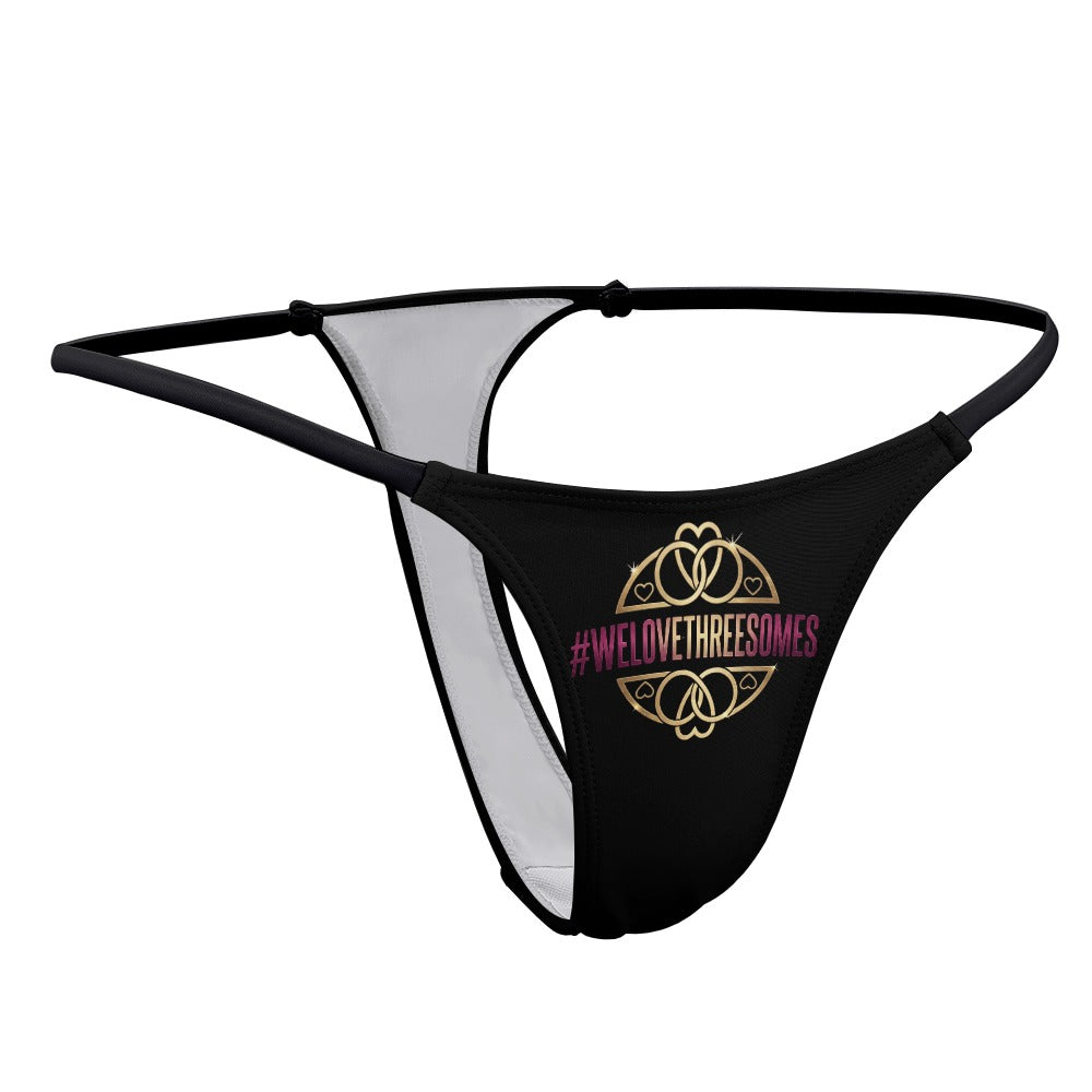 #WELOVETHREESOMES Ladies Sexy Thin Thong | Soft Polyester Spandex Underwear