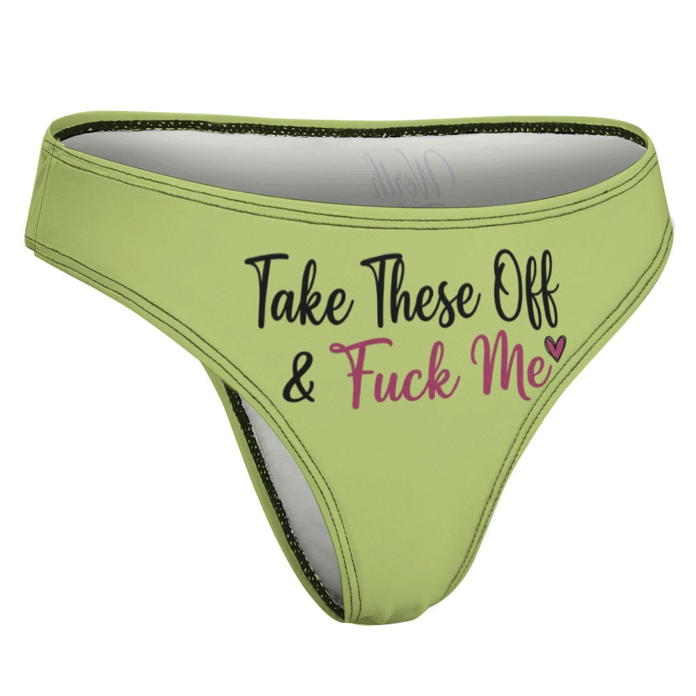 "Take These Off" Women's Sexy Thong | Soft Polyester Spandex Lingerie